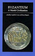Byzantium, a World Civilization