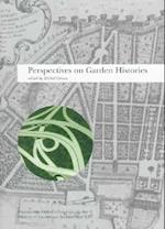 Perspectives on Garden Histories Landscape Architecture Colloquium V21