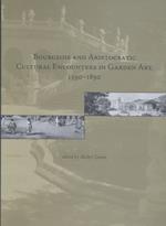 Bourgeois and Aristocratic Cultural Encounters in Garden Art, 1550-1850