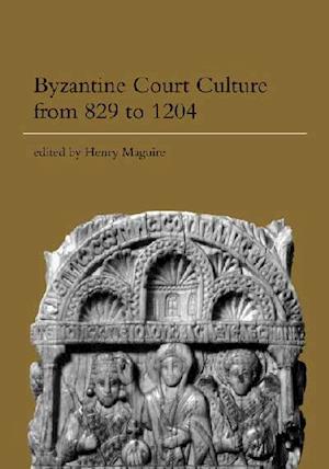 Byzantine Court Culture from 829 to 1204