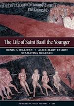 The Life of Saint Basil the Younger – Critical Edition and Annotated Translation of the Moscow Version
