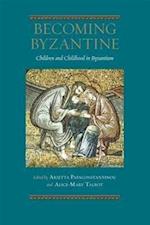 Becoming Byzantine