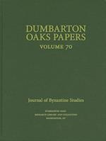 Dumbarton Oaks Papers, 70