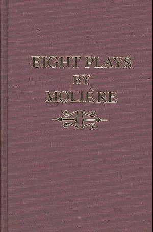 Eight Plays by Moliere