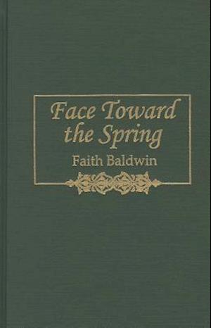 Face Toward the Spring