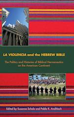 La Violencia and the Hebrew Bible