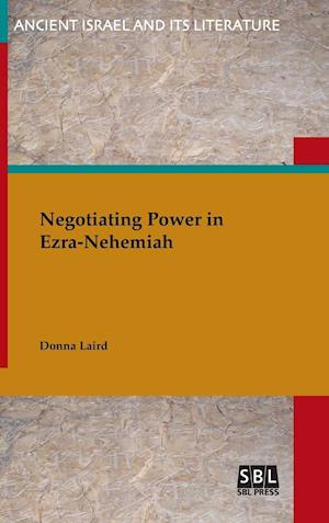 Negotiating Power in Ezra-Nehemiah