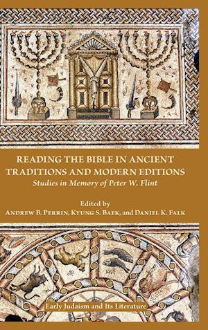 Reading the Bible in Ancient Traditions and Modern Editions