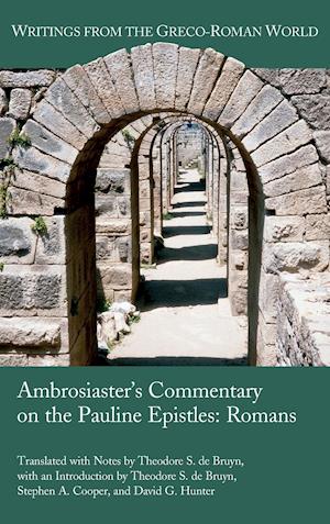 Ambrosiaster's Commentary on the Pauline Epistles