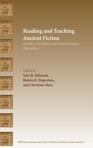 Reading and Teaching Ancient Fiction