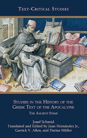 Studies in the History of the Greek Text of the Apocalypse