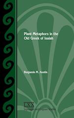 Plant Metaphors in the Old Greek of Isaiah