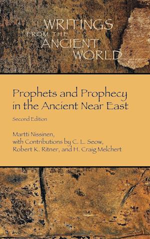 Prophets and Prophecy in the Ancient Near East