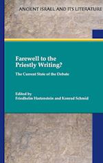 Farewell to the Priestly Writing?