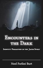 Encounters in the Dark