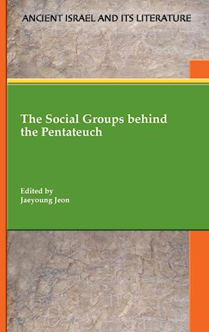 The Social Groups behind the Pentateuch