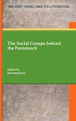 The Social Groups behind the Pentateuch 