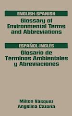 Glossary of Environmental Terms and Abbreviations, English-Spanish