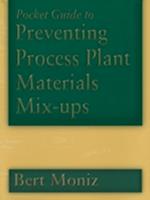 Pocket Guide to Preventing Process Plant Materials Mix-Ups
