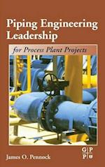 Piping Engineering Leadership for Process Plant Projects