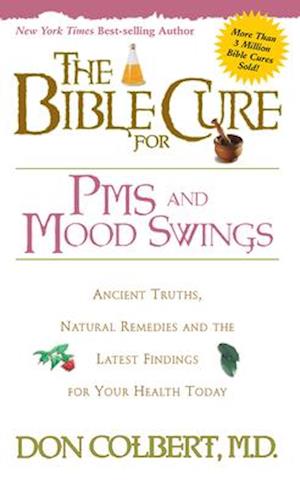 The Bible Cure for PMS and Mood Swings