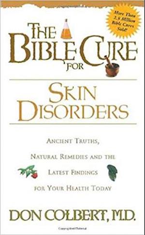 The Bible Cure for Skin Disorders