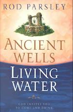 Ancient Wells, Living Water
