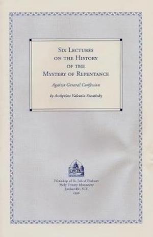 Six Lectures on the History of the Mystery of Repentance