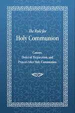 Rule for Holy Communion