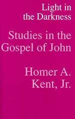 Light in the Darkness - Studies in the Gospel of John