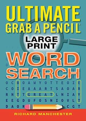Ultimate Grab a Pencil Large Print Word Search