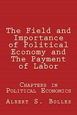 The Field and Importance of Political Economy and the Payment of Labor