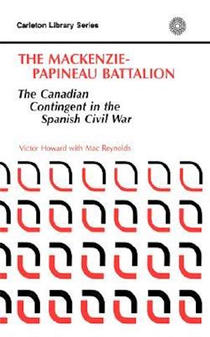 The MacKenzie-Papineau Battalion