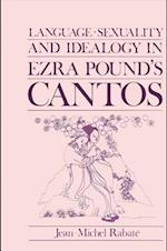 Language, Sexuality, and Ideology in Ezra Pound's Cantos