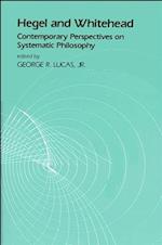 Hegel and Whitehead : Contemporary Perspectives on Systematic Philosophy 