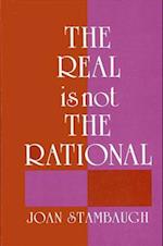 The Real Is Not the Rational