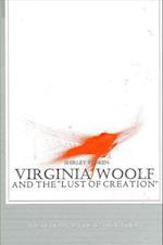 Virginia Woolf and the Lust of Creation