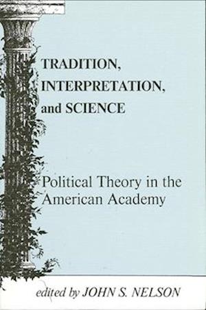 Tradition, Interpretation, and Science