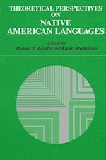 Theoretical Perspectives on Native American Languages