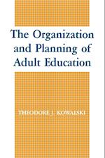 The Organization and Planning of Adult Education