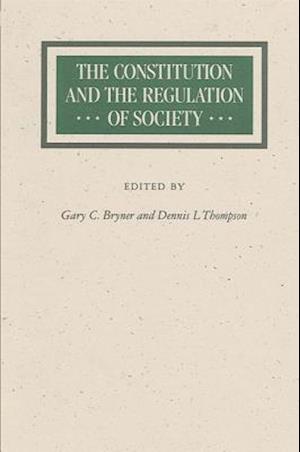 The Constitution and the Regulation of Society