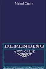 Defending a Way of Life