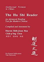 Hou, S: Hu Shi Reader - An Advanced Reading Text for Modern