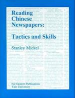Mickel, S: Reading Chinese Newspapers - Tactics and Skills