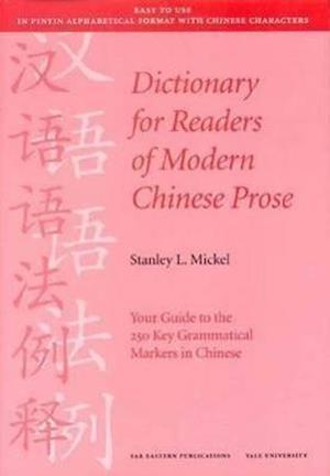 Mickel, S: Dictionary for Readers of Modern Chinese Prase -