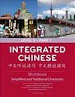 Integrated Chinese Level 2 Part 1 - Workbook (Simplified & Traditional characters)