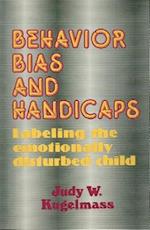 Behavior, Bias and Handicaps