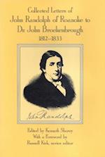 Collected Letters of John Randolph of Roanoke to Dr. John Brockenbrough