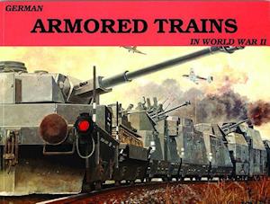 German Armored Trains in World War II