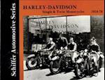 Harley-Davidson Single & Twin Motorcycles 1918-1978